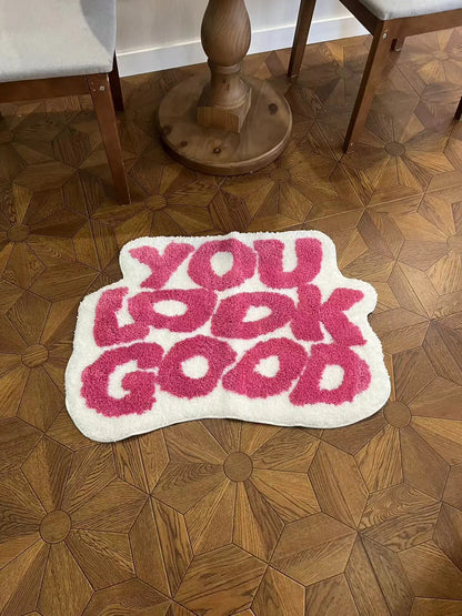 YOU LOOK GOOD  Rug