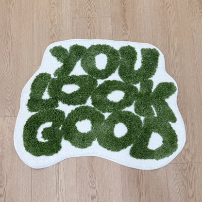 YOU LOOK GOOD  Rug