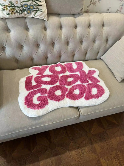 YOU LOOK GOOD  Rug
