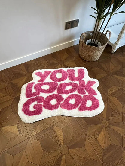 YOU LOOK GOOD  Rug