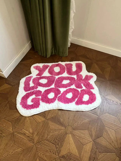 YOU LOOK GOOD  Rug